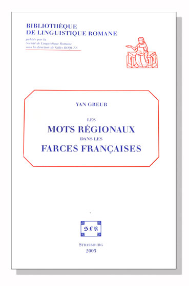 Les mots régionaux dans les farces françaises