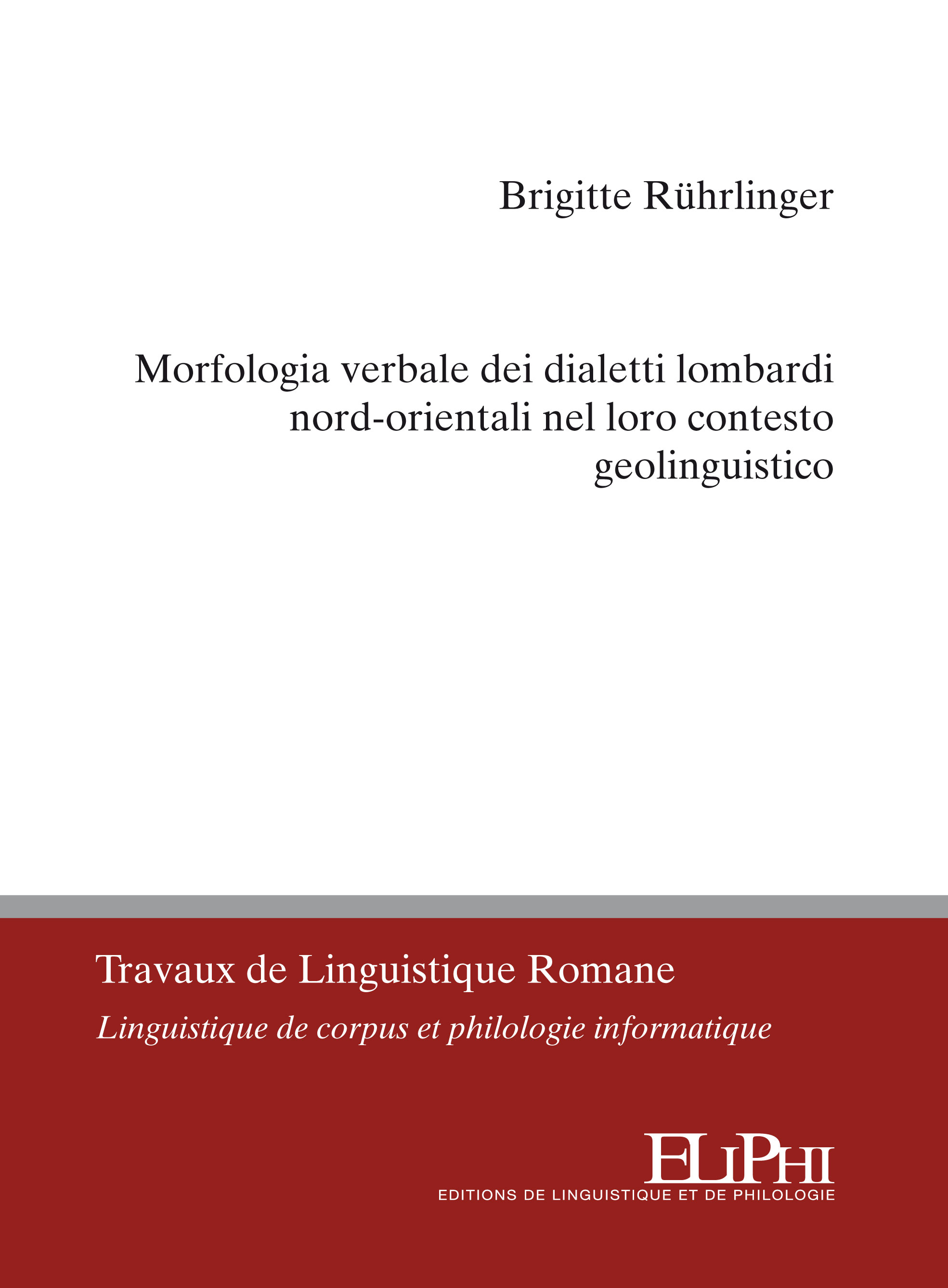 Morfologia verbale dei dialetti lombardi nord-orientali nel loro contesto geolinguistico
