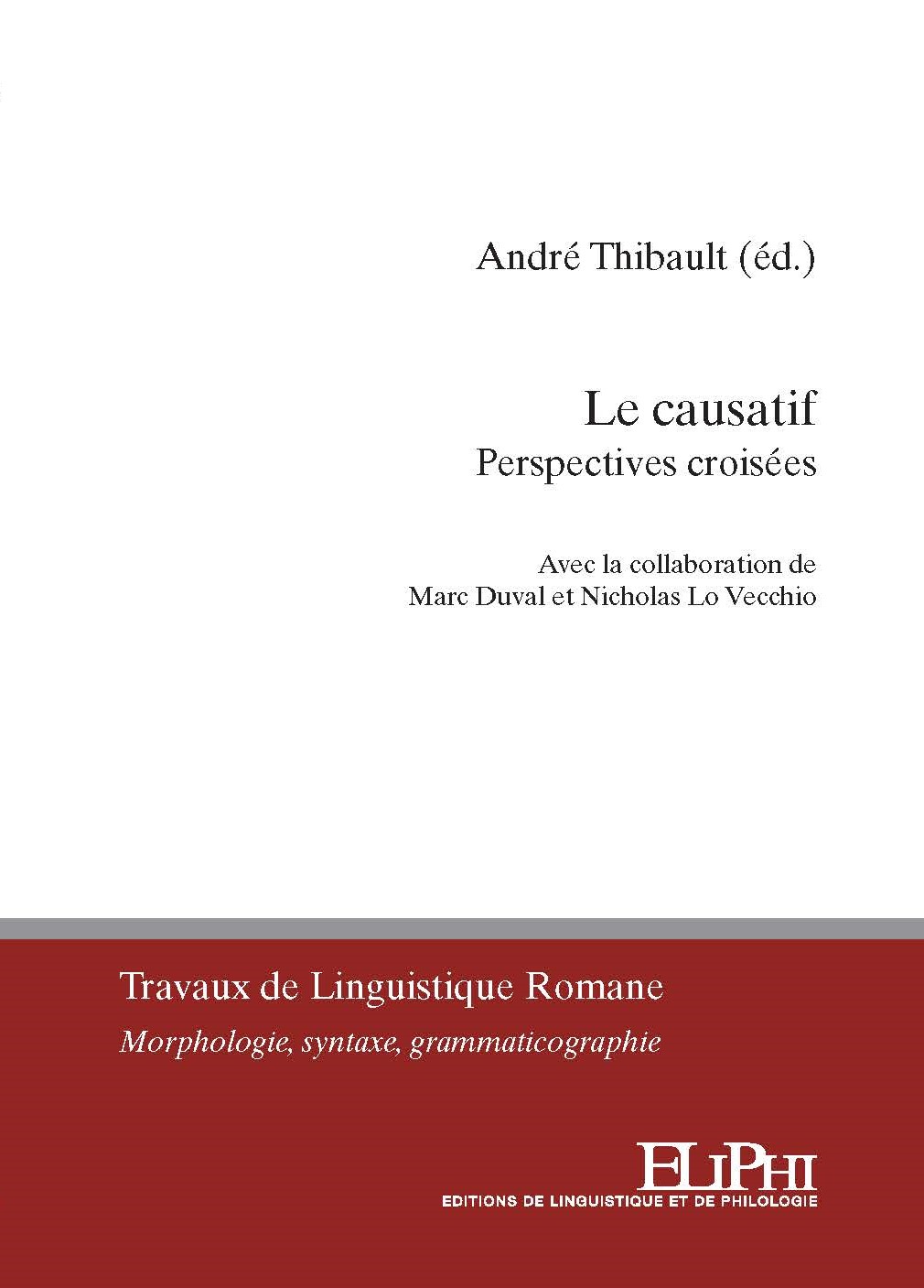 Le causatif : perspectives croisées.