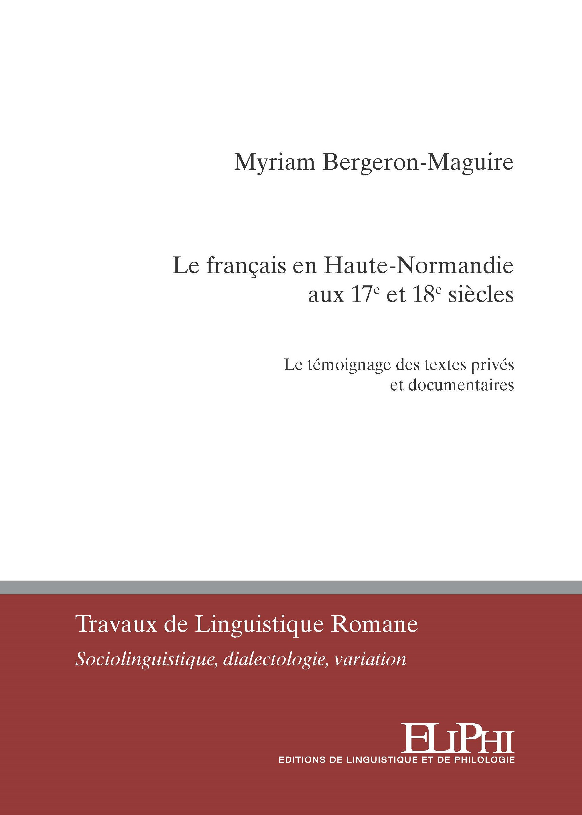 Le français en Haute-Normandie aux 17e et 18e siècles
